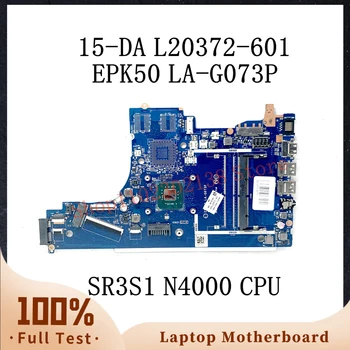 L20372-601 L20372-501 L20372-001 עם SR3S1 N4000 CPU עבור HP 15-דה-15T-דה מחשב נייד לוח אם EPK50 לה-G073P DDR4 100% נבדק אישור