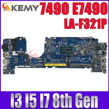 עבור DELL Latitude 7490 E7490 מחשב נייד לוח אם עם I3 I5 I7-8 CPU הדור DAZ40 לה-F321P CN-0PP44F 0C56HH 02766V Mainboard