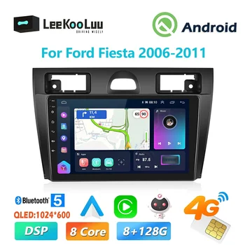 LeeKooLuu 2 Din אנדרואיד אוטומטי רדיו במכונית Multimidia נגן וידאו Carplay על פורד פיאסטה 2006-2011 סטריאו GPS, 4G WIFI 8G+128G